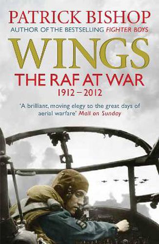 Wings: The RAF at War, 1912-2012