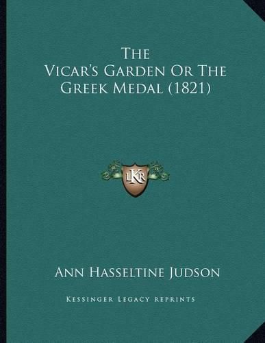 Cover image for The Vicar's Garden or the Greek Medal (1821)