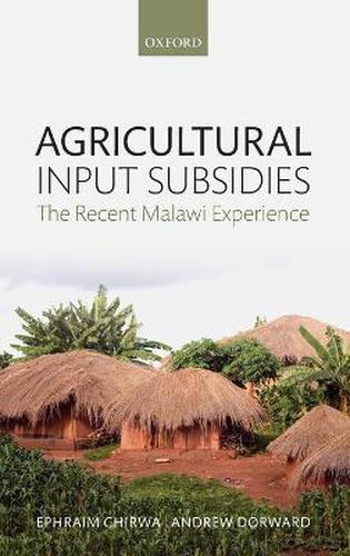 Cover image for Agricultural Input Subsidies: The Recent Malawi Experience