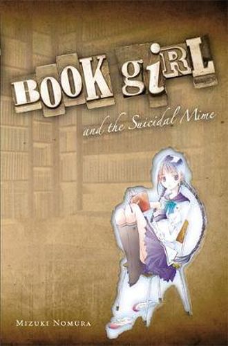 Cover image for Book Girl and the Suicidal Mime (light novel)