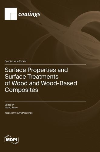 Cover image for Surface Properties and Surface Treatments of Wood and Wood-Based Composites