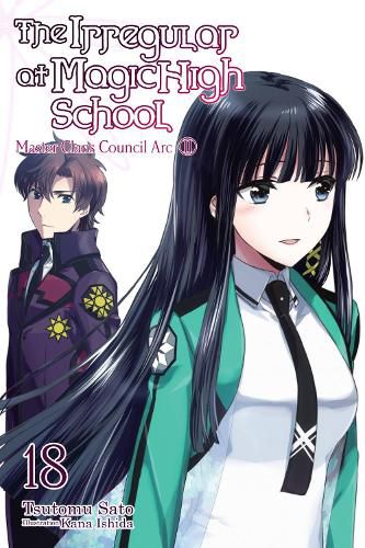 Cover image for The Irregular at Magic High School, Vol. 18 (light novel): Master Clans Council Arc, Part 2