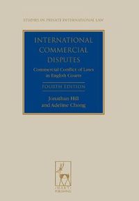 Cover image for International Commercial Disputes: Commercial Conflict of Laws in English Courts