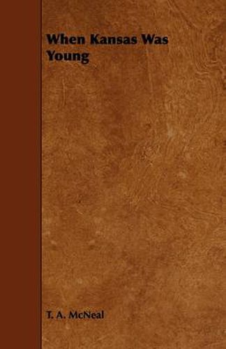 Cover image for When Kansas Was Young