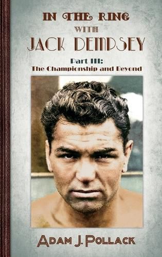 In the Ring With Jack Dempsey - Part III