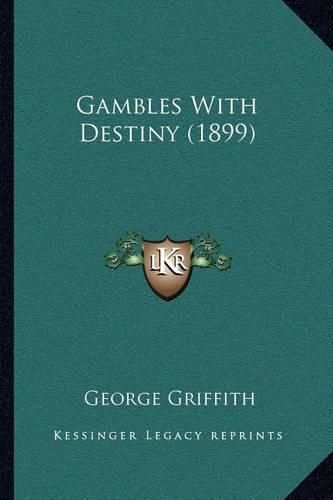 Cover image for Gambles with Destiny (1899)