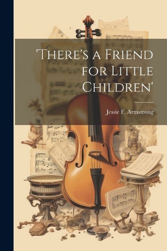 Cover image for 'there's a Friend for Little Children'