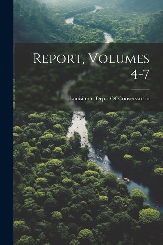 Cover image for Report, Volumes 4-7