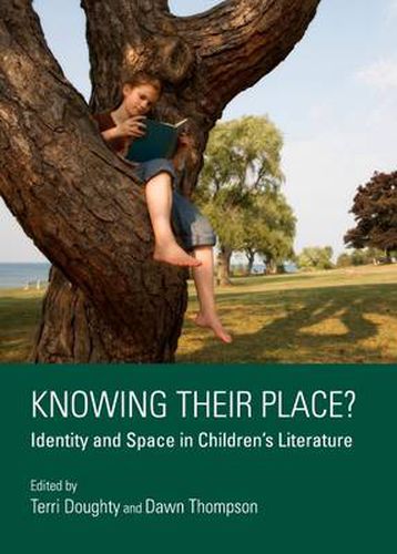 Knowing Their Place? Identity and Space in Children's Literature