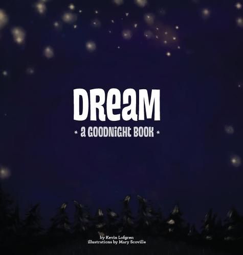 Dream: A Goodnight Book