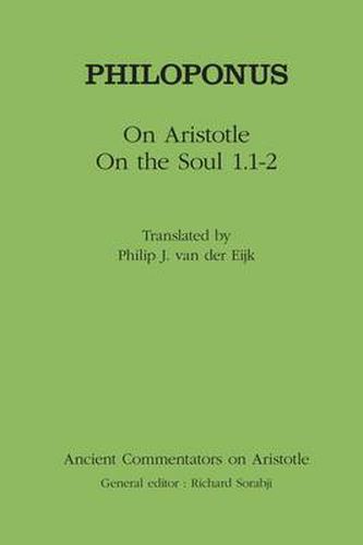 Philoponus: On Aristotle on the Soul 1.1-2