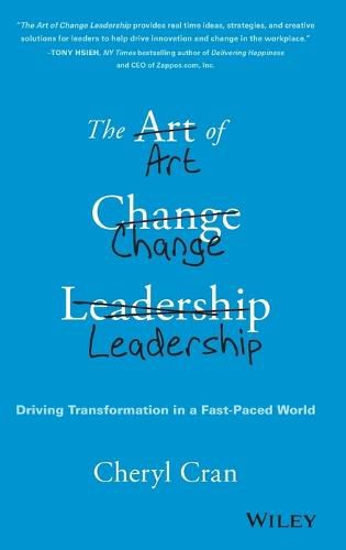 Cover image for The Art of Change Leadership - Driving Transformation In a Fast-Paced World
