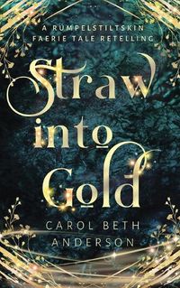 Cover image for Straw into Gold