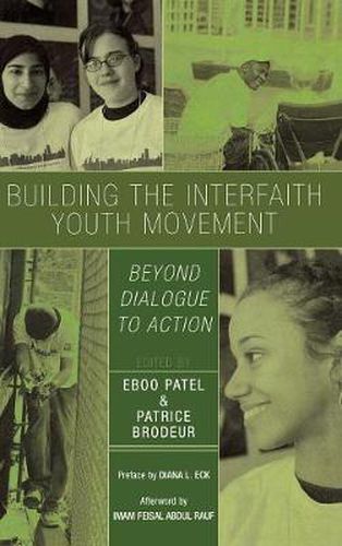 Cover image for Building the Interfaith Youth Movement: Beyond Dialogue to Action