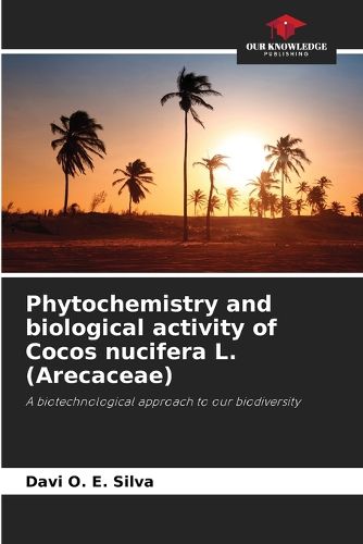 Cover image for Phytochemistry and biological activity of Cocos nucifera L. (Arecaceae)