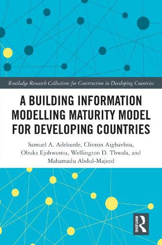 Cover image for A Building Information Modelling Maturity Model for Developing Countries