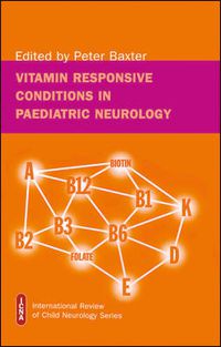 Cover image for Vitamin Responsive Conditions in Paediatric Neurology