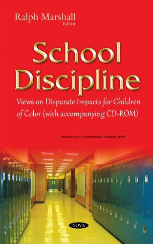 Cover image for School Discipline: Views on Disparate Impacts for Children of Color
