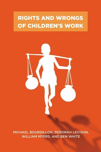Cover image for Rights And Wrongs Of Children's Work