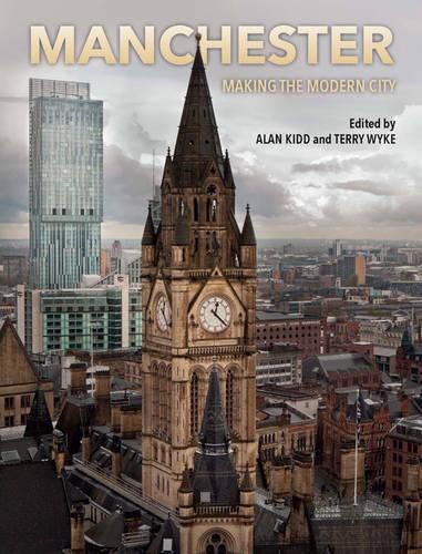 Manchester Limited Edition: Making the Modern City