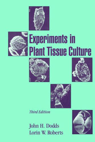 Cover image for Experiments in Plant Tissue Culture