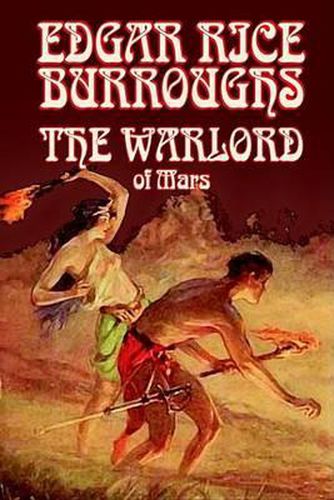 The Warlord of Mars by Edgar Rice Burroughs, Science Fiction, Space Opera, Fantasy