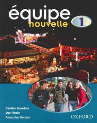 Cover image for Equipe nouvelle: Part 1: Students' Book