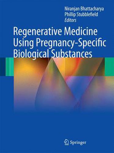 Cover image for Regenerative Medicine Using Pregnancy-Specific Biological Substances