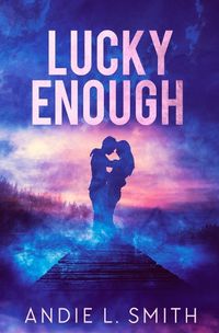 Cover image for Lucky Enough