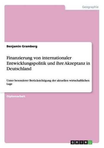 Cover image for Finanzierung Von Internationaler Entwicklungspolitik Und Ihre Akzeptanz in Deutschland