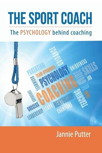 Cover image for The Sport Coach: The Psychology behind coaching