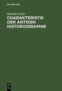 Cover image for Charakteristik der antiken Historiographie