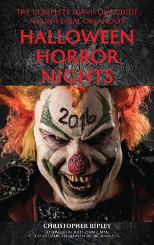 Cover image for The Complete Survivor's Guide to Universal Orlando's Halloween Horror Nights
