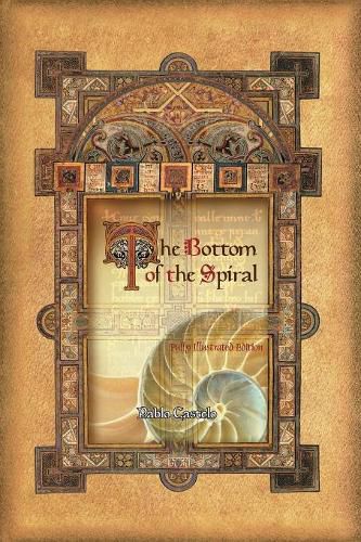 Cover image for The Bottom Of The Spiral: Fully Illustrated Edition