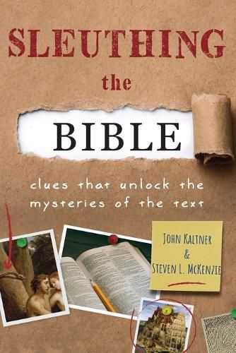 Cover image for Sleuthing the Bible: Clues That Unlock the Mysteries of the Text