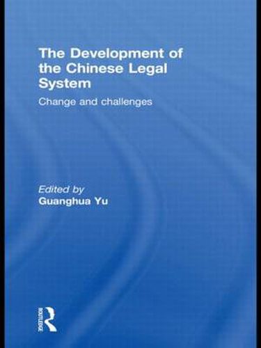 Cover image for The Development of the Chinese Legal System: Change and Challenges