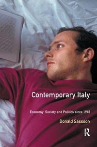 Cover image for Contemporary Italy: Politics, Economy and Society Since 1945