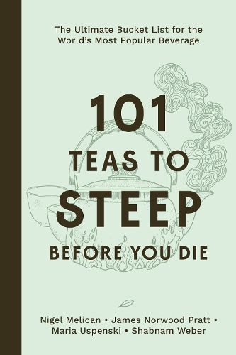 Cover image for 101 Teas to Steep Before You Die