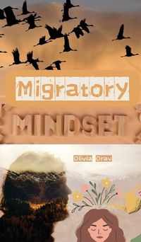 Cover image for Migratory Mindset