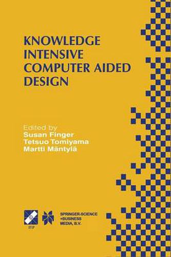 Cover image for Knowledge Intensive Computer Aided Design: IFIP TC5 WG5.2 Third Workshop on Knowledge Intensive CAD December 1-4, 1998, Tokyo, Japan