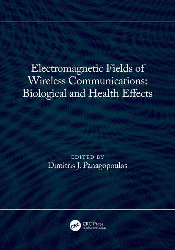 Cover image for Electromagnetic Fields of Wireless Communications: Biological and Health Effects