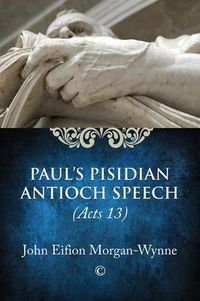 Cover image for Paul's Pisidian Antioch Speech: (Acts 13)