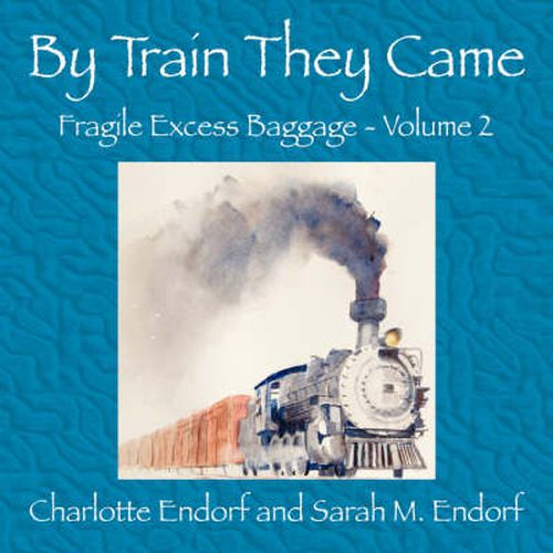 Cover image for By Train They Came