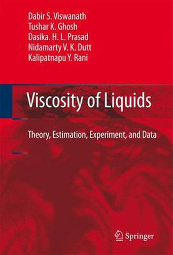 Viscosity of Liquids: Theory, Estimation, Experiment, and Data