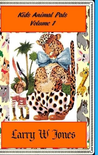 Cover image for Kids Animal Pals Voulme 1