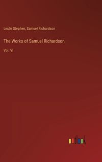 Cover image for The Works of Samuel Richardson
