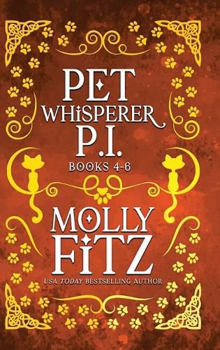 Cover image for Pet Whisperer P.I. Books 4-6 Special Edition