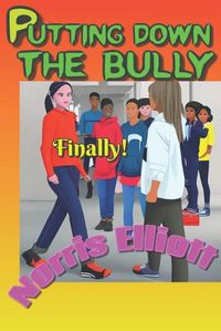 Cover image for Putting Down The Bully