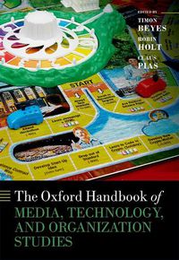 Cover image for The Oxford Handbook of Media, Technology, and Organization Studies