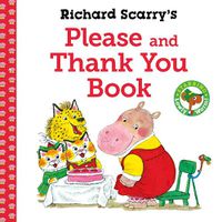 Cover image for Richard Scarry's Please and Thank You Book